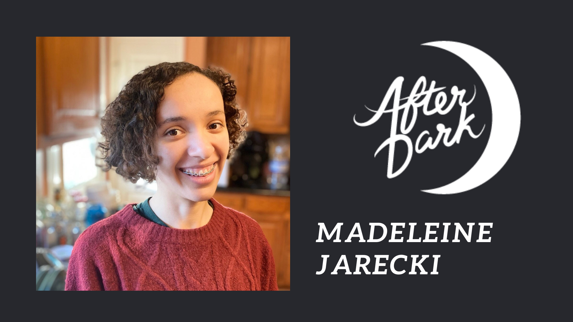 After Dark: Madeleine Jarecki